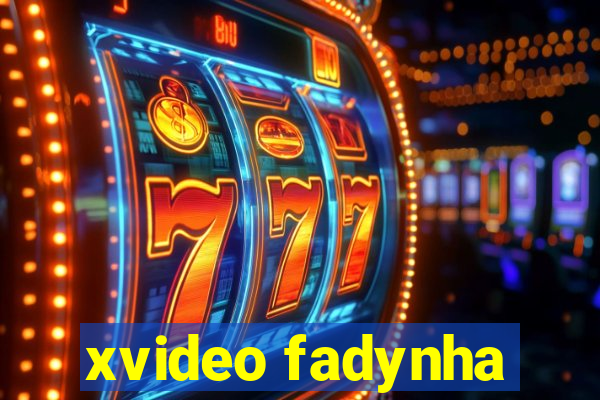 xvideo fadynha